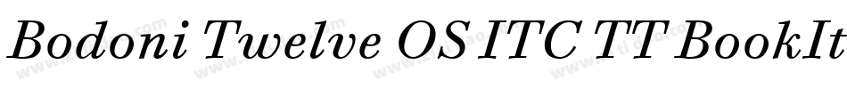 Bodoni Twelve OS ITC TT BookIta字体转换